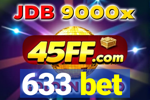 633 bet
